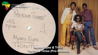 Video thumbnail of "Mystic Eyes & Trinity - Perilous Time (Judgement Time) Dubplate (1978) - HD Quality"