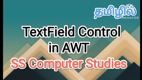 TextField control in awt | java in tamil #sscomputerstudies, #javaprogramming , #awt, #textfield