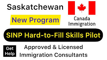 Canada Immigration | SINP Hard to Fill Skills Pilot | Canada Consultants | Immigrate to Canada (PR)