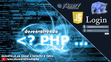 #23 - Criando Sistema de Login PHP / MySQL / JQuery / JS - Curso Loja Virtual - PHP