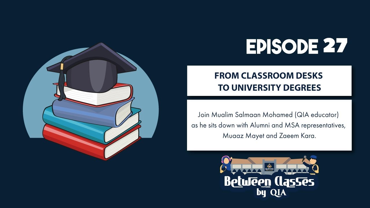 From Classroom Desks to University Degrees | Between Classes by QIA ...