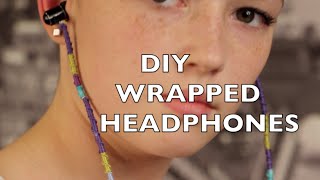 DIY Wrapped Headphones