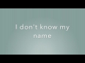 I Don't Know My Name (Lyrics) -- Grace VanderWaal
