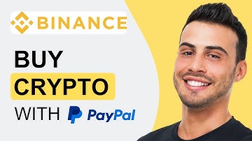 How To Buy Crypto With PayPal On Binance | Quick Tutorial (2025)
