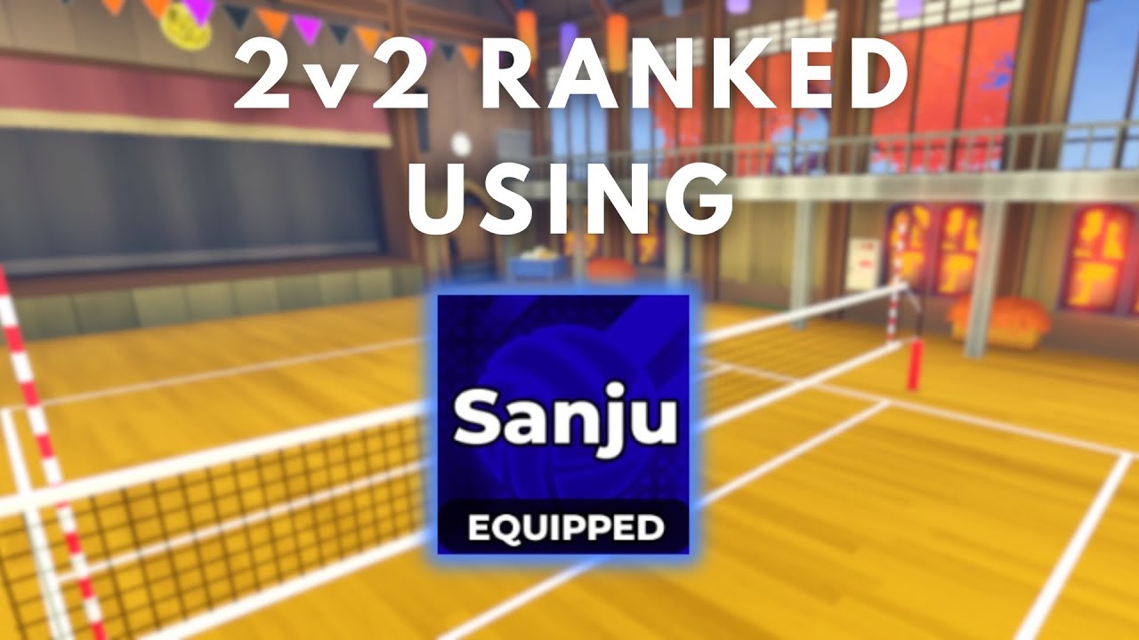 USING SANJU IN 2V2 RANKED | Volleyball Legends - YouTube