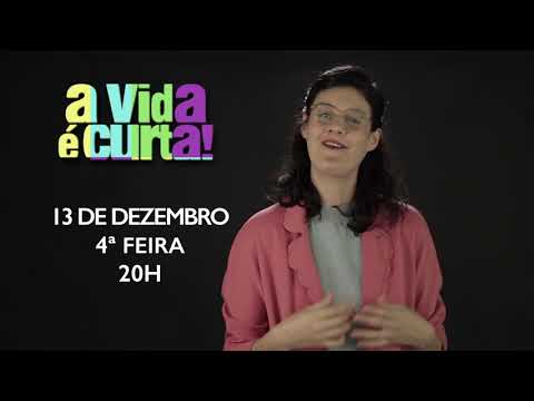 A Vida é Curta! - Retrospectiva 2017 - Experimental