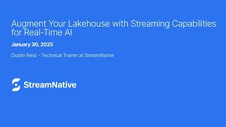 Augment Your Lakehouse with Streaming Capabilities for Real-Time AI