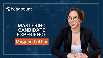Mastering Candidate Experience