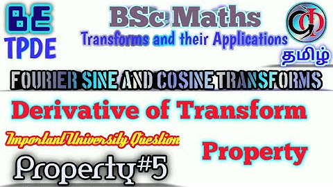 Fourier Sine and Cosine Transforms Property#5|Derivative of Transform|BSc Maths III yr|BE II yr