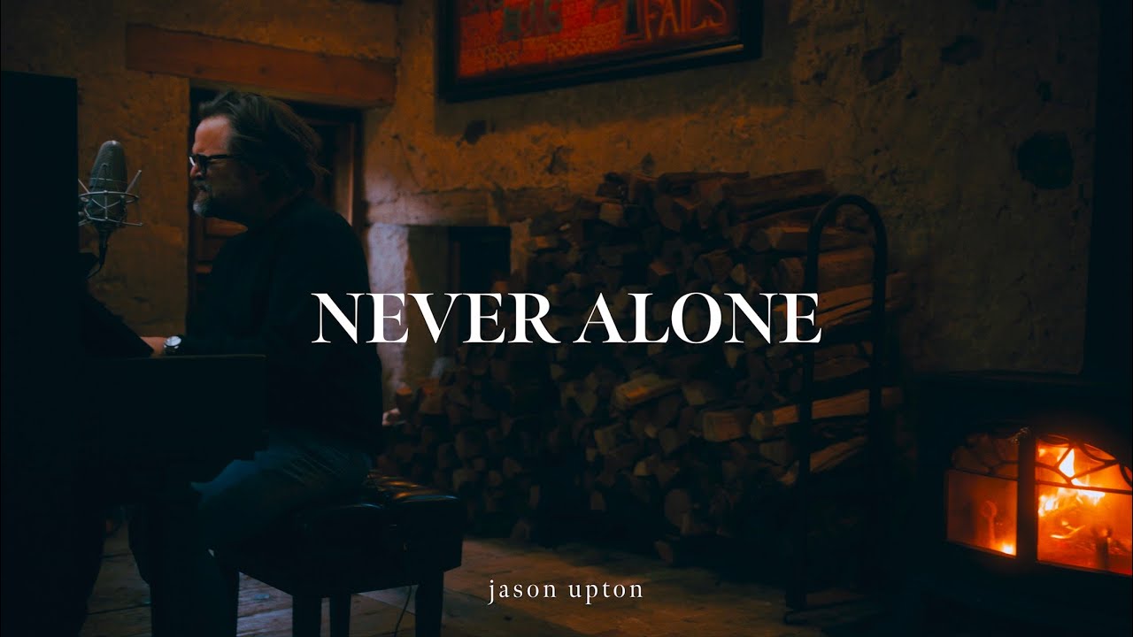 Jason Upton   Never Alone Official Live Lyric Video