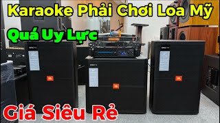 Karaoke Phải Chơi Loa Mỹ Jbl Mới đẳng cấp, Bộ Karaoke JBL bát 40 bãi Mỹ Zin Đẹp Hát Hay.