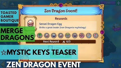 Merge Dragons Zen Dragon Event Mystic Keys Teaser 3 Keys Unlocked