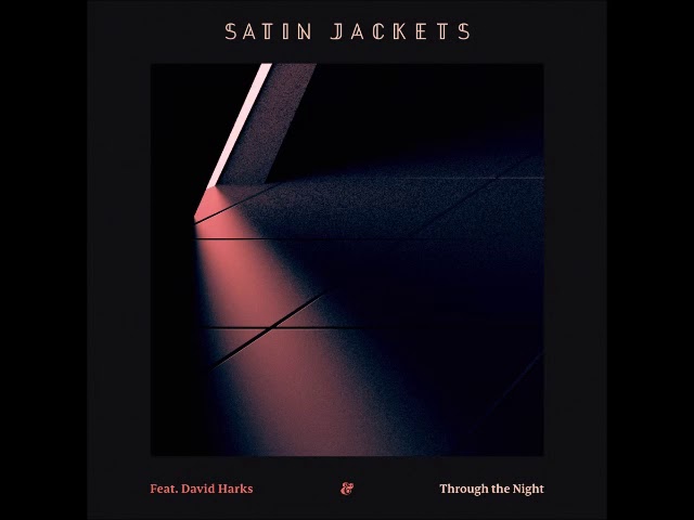 Satin Jackets - Through The Night