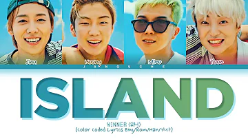 WINNER (위너) - "ISLAND" (Color Coded Lyrics Eng/Rom/Han/가사)