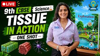 9th CBSE Science LIVE 🔥 Tissue in Action One Shot | Complete Chapter Explanation | KT Mam