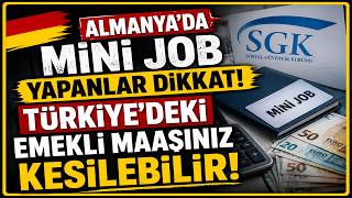 Almanyada Mi̇ni̇ Job Yapanlar Di̇kkat Türkiyedeki Emekli Maaşınız Kesilebilir