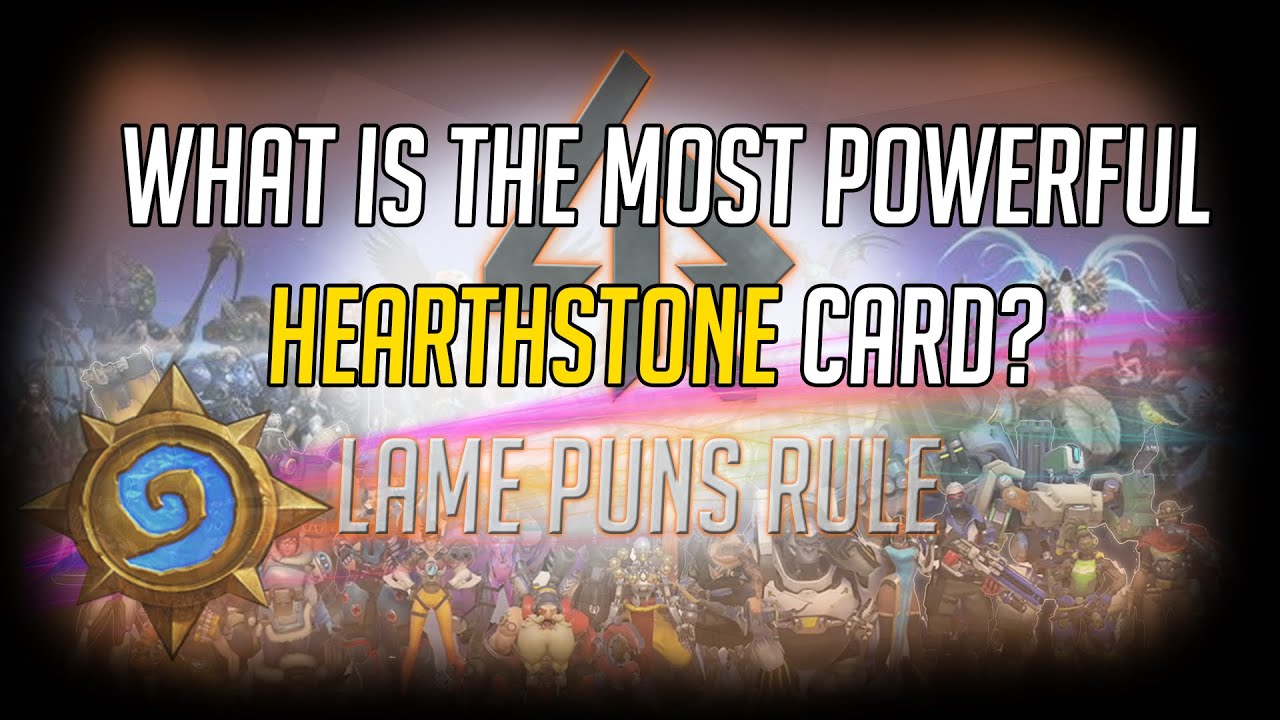 What Is The Most Powerful Card In Hearthstone YouTube