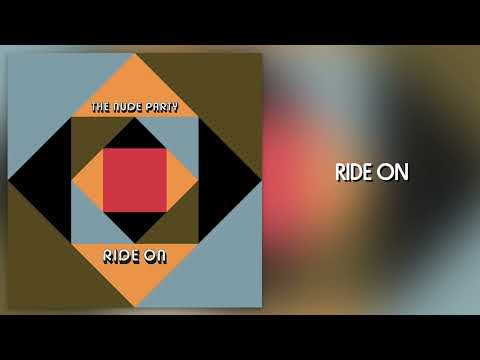 The Nude Party - "Ride On" [Official Audio]