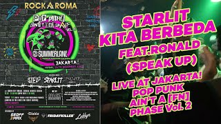 STARLIT - KITA BERBEDA LIVE AT JAKARTA! POP PUNK AIN’T A [FN] PHASE Vol.2 #SLEKETEBJAKARTA