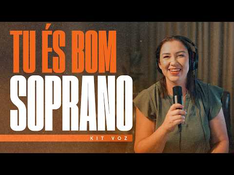 KIT VOZ | TÚ ÉS BOM | SOPRANO
