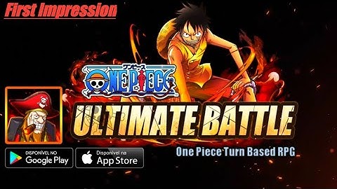 One Piece Ultimate Battle Gameplay First Impression [iOS & Android]