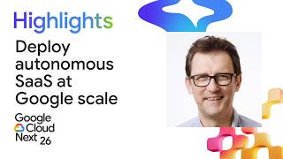 Deploy and manage your autonomous SaaS at Google scale