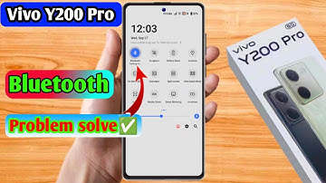 vivo y200 pro bluetooth problem, vivo y200 pro bluetooth connect problem