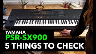 Yamaha PSRSX900 | Do These 5 Things First