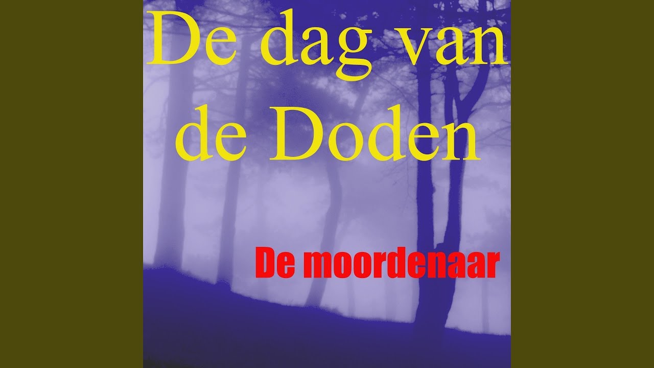 De dag van de doden - YouTube