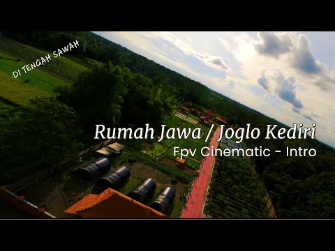#Fpv #Cinematic (#4k) – #Rumah #Jawa / #Joglo #Kediri – Intro