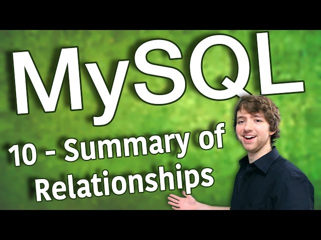 MySQL 10 - Summary of Relationships