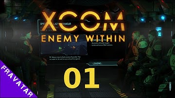 XCOM Enemy Within ep01: Operation Lazy Paramour [Ironman/Impossible/Second Wave]