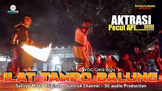 ILAT TANPO BALUNG VOC GEA AYU SATRIYO MUDO ORIGINAL LAGU JARANAN TERBARU 2022