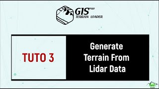 GTL Pro Tutorial 03 : Generate Terrain From Lidar Data