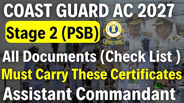 Coast Guard Assistant Commandant 2027 Stage-2 PSB Document Checklist & Dress Code for Screening Day
