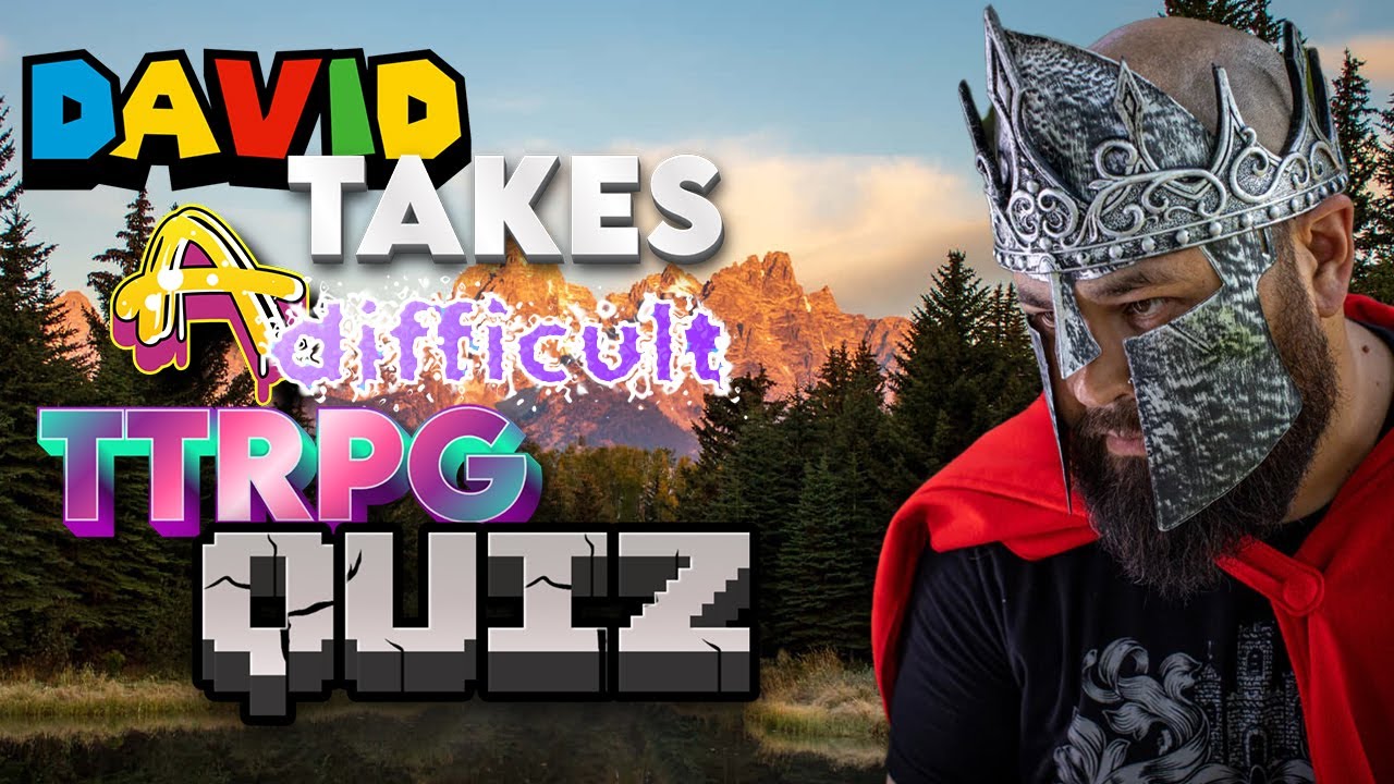 David Takes a Difficult TTRPG Quiz - YouTube