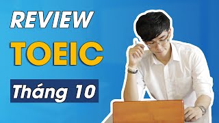 REVIEW ĐỀ THI TOEIC LISTENING THÁNG 10/2022