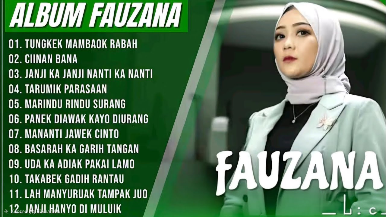 FAUZANA - LAGU MINANG FULL ALBUM TERBARU TERPOPULER - CIINAN BANA - JANJI KA JANJI