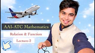 ✈️ Relation & Function Lec-2 | Relations | AAI-ATC Mathematics Course by HV Sir