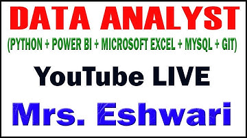 DATA ANALYST TUTORIAL BY Mrs. ESHWARI