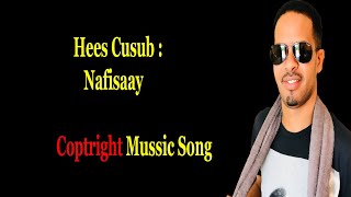 IIDLE YARE | HEES CUSUB   NAFISAAY|  MUSIC  SONG  2020