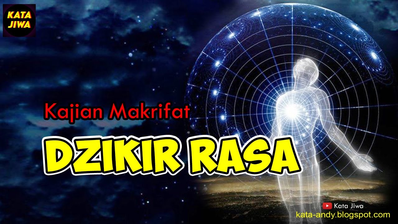 Kajian Makrifat - DZIKIR RASA | Andy Firmansyah - Kata Jiwa