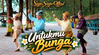 Download lagu UNTUK MU BUNGA - SAGU SAGU (COVER MUSIC VIDEO)