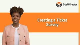 OMW - Creating a Ticket Survey