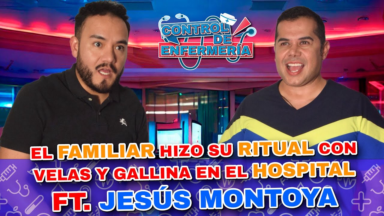CONTROL DE ENFERMERÍA #25 @JesusMontoyaGaona  EL DOCTOR DE PAOLA│LA SELFIE QUE CAMBIO MI VIDA.