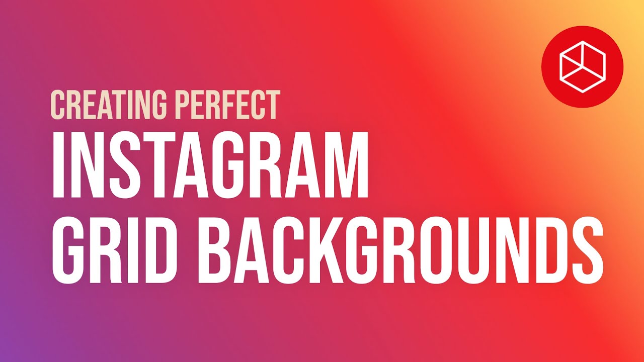 Create Perfect Instagram Grid Backgrounds [TUTORIAL] - YouTube