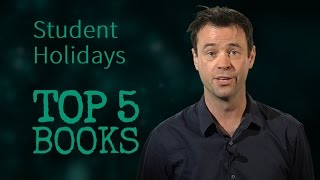 Top 5 Books in 60 seconds... for Student Holidays