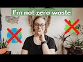 I HATE zero waste // Zero waste swaps I hate/busting zero waste myths