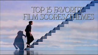 My Top 15 Favorite Film Scores/Themes of All Time