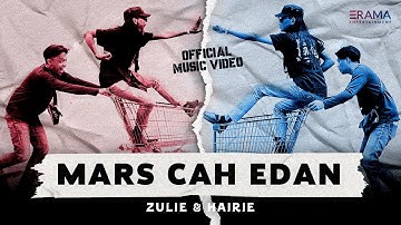 Zulie & Hairie - Mars Cah Edan (Official Music Video) | Rausah dipikir timbang utekmu kentir